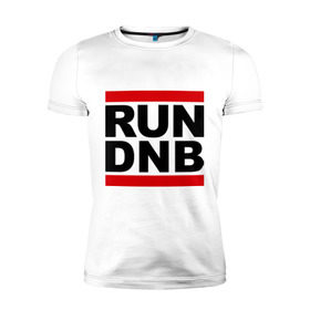 Мужская футболка премиум с принтом RUN DNB в Курске, 92% хлопок, 8% лайкра | приталенный силуэт, круглый вырез ворота, длина до линии бедра, короткий рукав | dnb | run | run dnb | музыка | электронная