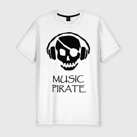 Мужская футболка премиум с принтом Music pirate в Курске, 92% хлопок, 8% лайкра | приталенный силуэт, круглый вырез ворота, длина до линии бедра, короткий рукав | music pirate (светящаяся) | музыка | пиратская музыка | прикольные картинки | череп наушники | черепа