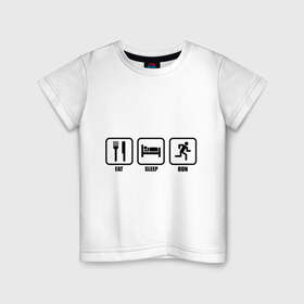 Детская футболка хлопок с принтом Eat Sleep Run (Еда, Сон, Бег) в Курске, 100% хлопок | круглый вырез горловины, полуприлегающий силуэт, длина до линии бедер | Тематика изображения на принте: eat sleep run | бег | вилка | еда | кровать | сон