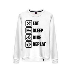 Женский свитшот хлопок с принтом Eat Sleep Bike Repeat в Курске, 100% хлопок | прямой крой, круглый вырез, на манжетах и по низу широкая трикотажная резинка  | bike | eat | eat sleep bike repeat | repeat | sleep | велоспорт | кровать | спорт