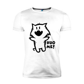 Мужская футболка премиум с принтом Hug me (Обними меня) в Курске, 92% хлопок, 8% лайкра | приталенный силуэт, круглый вырез ворота, длина до линии бедра, короткий рукав | Тематика изображения на принте: hug me | катяра | котик | кошки | милый котик | обниматься | обними меня