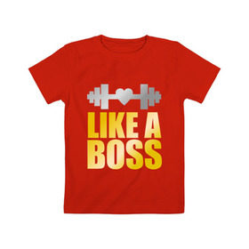 Детская футболка хлопок с принтом Like a boss в Курске, 100% хлопок | круглый вырез горловины, полуприлегающий силуэт, длина до линии бедер | boss | like | like a boss | гантели | любовь к  спорту | силовой спорт | спорт
