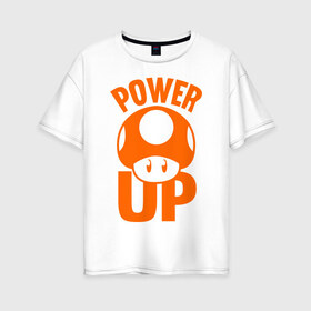 Женская футболка хлопок Oversize с принтом Mario power up в Курске, 100% хлопок | свободный крой, круглый ворот, спущенный рукав, длина до линии бедер
 | nintendo | марио | нинтендо
