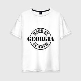 Женская футболка хлопок Oversize с принтом Made in Georgia (сделано в Грузии) в Курске, 100% хлопок | свободный крой, круглый ворот, спущенный рукав, длина до линии бедер
 | made in georgia | грузия | сделано в грузии | туристические