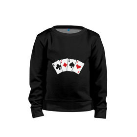 Детский свитшот хлопок с принтом Четыре туза в Курске, 100% хлопок | круглый вырез горловины, эластичные манжеты, пояс и воротник | игра | игральные карты | карты | покер | туз | тузы | четыре туза
