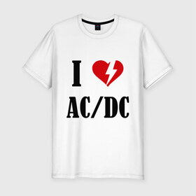Мужская футболка премиум с принтом I Love AC DC в Курске, 92% хлопок, 8% лайкра | приталенный силуэт, круглый вырез ворота, длина до линии бедра, короткий рукав | ac dc | i love ac dc | музыка | музыка для сердца | рок | сердце