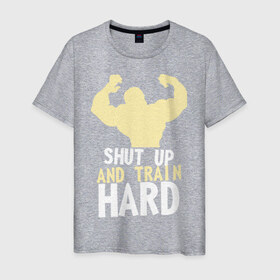 Мужская футболка хлопок с принтом Shut up and train hard в Курске, 100% хлопок | прямой крой, круглый вырез горловины, длина до линии бедер, слегка спущенное плечо. | 