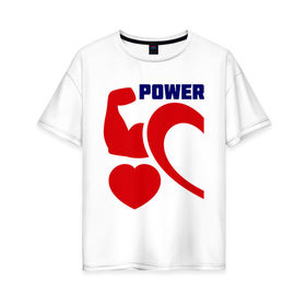 Женская футболка хлопок Oversize с принтом Power of love (м) в Курске, 100% хлопок | свободный крой, круглый ворот, спущенный рукав, длина до линии бедер
 | 14 февраля | power of love | влюбленным | для двоих | парные | сила любви