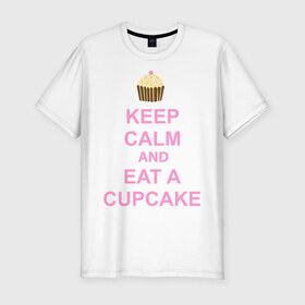 Мужская футболка премиум с принтом keep calm and eat a cupcake в Курске, 92% хлопок, 8% лайкра | приталенный силуэт, круглый вырез ворота, длина до линии бедра, короткий рукав | Тематика изображения на принте: keep calm and eat a cupcake | антибренд | кекс | сохранять спокойствие и съесть кекс