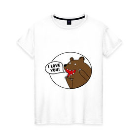 Женская футболка хлопок с принтом Медведь - я люблю тебя в Курске, 100% хлопок | прямой крой, круглый вырез горловины, длина до линии бедер, слегка спущенное плечо | i | love | you | люблю | любовь | медвед | медведь