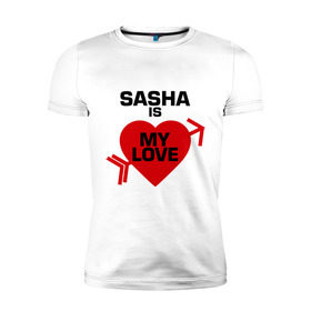 Мужская футболка премиум с принтом Саша - моя любовь в Курске, 92% хлопок, 8% лайкра | приталенный силуэт, круглый вырез ворота, длина до линии бедра, короткий рукав | имена | любовь | моя | саша | саша   моя любовь | сердце