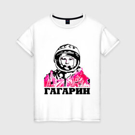 Женская футболка хлопок с принтом Гагарин в Курске, 100% хлопок | прямой крой, круглый вырез горловины, длина до линии бедер, слегка спущенное плечо | 