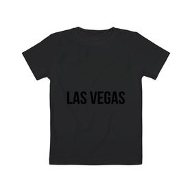 Детская футболка хлопок с принтом Las Vegas в Курске, 100% хлопок | круглый вырез горловины, полуприлегающий силуэт, длина до линии бедер | las vegas | лас вегас | сша | туристические