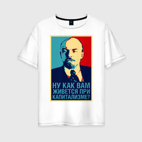 Женская футболка хлопок Oversize с принтом Ленин в Курске, 100% хлопок | свободный крой, круглый ворот, спущенный рукав, длина до линии бедер
 | retro | ленин | ретро | союз | ссср