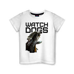 Детская футболка хлопок с принтом Watch Dogs в Курске, 100% хлопок | круглый вырез горловины, полуприлегающий силуэт, длина до линии бедер | Тематика изображения на принте: games | watch dogs