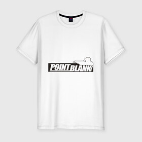 Мужская футболка премиум с принтом Point Blank в Курске, 92% хлопок, 8% лайкра | приталенный силуэт, круглый вырез ворота, длина до линии бедра, короткий рукав | 