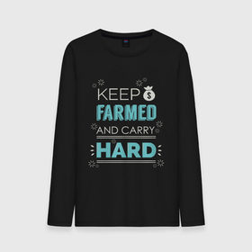 Мужской лонгслив хлопок с принтом Keep farmed and carry hard в Курске, 100% хлопок |  | dota | dota2 | dotan | dotka | keep farmed and carry hard | дота | дотан | дотка