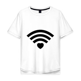 Мужская футболка хлопок Oversize с принтом Wi-Fi Love в Курске, 100% хлопок | свободный крой, круглый ворот, “спинка” длиннее передней части | Тематика изображения на принте: fi | love | wi | wifi | вай | вайфай | любовь | сердце | фай