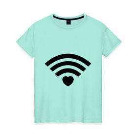 Женская футболка хлопок с принтом Wi-Fi Love в Курске, 100% хлопок | прямой крой, круглый вырез горловины, длина до линии бедер, слегка спущенное плечо | fi | love | wi | wifi | вай | вайфай | любовь | сердце | фай