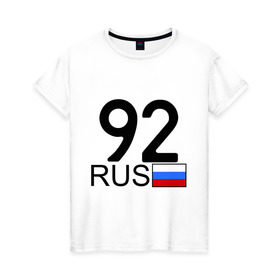 Женская футболка хлопок с принтом Севастополь - 92 в Курске, 100% хлопок | прямой крой, круглый вырез горловины, длина до линии бедер, слегка спущенное плечо | 92 | регион | россия | севастополь