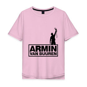 Мужская футболка хлопок Oversize с принтом Armin van buuren в Курске, 100% хлопок | свободный крой, круглый ворот, “спинка” длиннее передней части | Тематика изображения на принте: addicted | buuren | van | аrmin