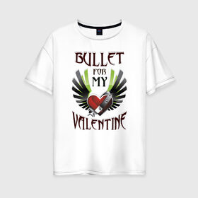 Женская футболка хлопок Oversize с принтом Bullet for my Valentine в Курске, 100% хлопок | свободный крой, круглый ворот, спущенный рукав, длина до линии бедер
 | bullet | for | metal | music | my | valentine