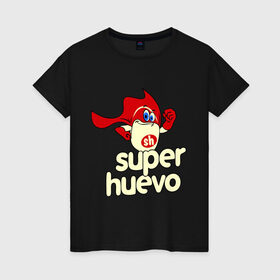 Женская футболка хлопок с принтом Super Huevo в Курске, 100% хлопок | прямой крой, круглый вырез горловины, длина до линии бедер, слегка спущенное плечо | huevo | super | герой | супер