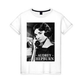 Женская футболка хлопок с принтом Audrey Hepburn в Курске, 100% хлопок | прямой крой, круглый вырез горловины, длина до линии бедер, слегка спущенное плечо | audrey hepburn | завтрак у тиффани | одри | хепберн