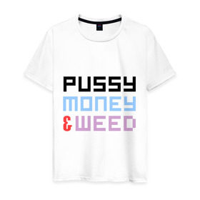 Мужская футболка хлопок с принтом pussy, money, weed в Курске, 100% хлопок | прямой крой, круглый вырез горловины, длина до линии бедер, слегка спущенное плечо. | rap | деньги | киска | сорняк