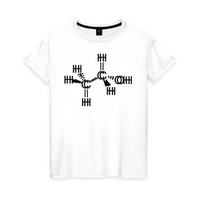 Женская футболка хлопок с принтом Химическая формула спирт в Курске, 100% хлопок | прямой крой, круглый вырез горловины, длина до линии бедер, слегка спущенное плечо | спирт | формула | химия