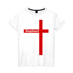 Женская футболка хлопок с принтом Сборная Англии в Курске, 100% хлопок | прямой крой, круглый вырез горловины, длина до линии бедер, слегка спущенное плечо | england | англия | сборная | флаг | футбол