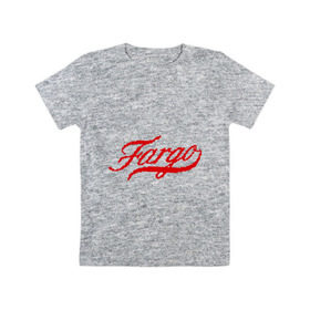 Детская футболка хлопок с принтом Fargo в Курске, 100% хлопок | круглый вырез горловины, полуприлегающий силуэт, длина до линии бедер | fargo
