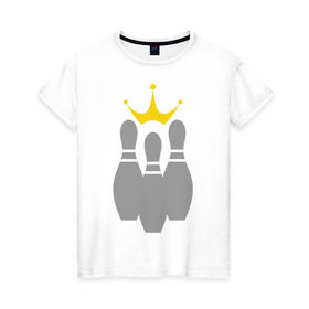 Женская футболка хлопок с принтом Король боулинга в Курске, 100% хлопок | прямой крой, круглый вырез горловины, длина до линии бедер, слегка спущенное плечо | боулинг | король боулинга | корона | спорт