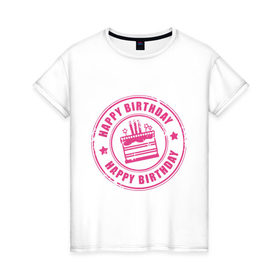 Женская футболка хлопок с принтом Именинная печать в Курске, 100% хлопок | прямой крой, круглый вырез горловины, длина до линии бедер, слегка спущенное плечо | happy birthday | день рождения | подарки. торт | праздники | хэппи бездэй