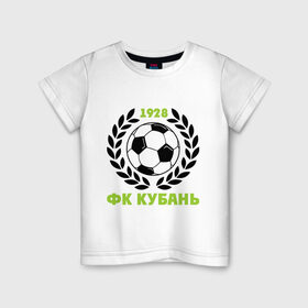 Детская футболка хлопок с принтом ФК Кубань в Курске, 100% хлопок | круглый вырез горловины, полуприлегающий силуэт, длина до линии бедер | венок | кубань | мяч | спорт | фк | футбол | футбольный клуб