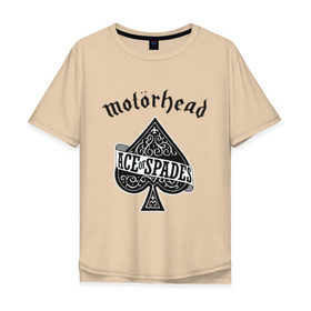 Мужская футболка хлопок Oversize с принтом Motorhead ace of spades в Курске, 100% хлопок | свободный крой, круглый ворот, “спинка” длиннее передней части | Тематика изображения на принте: motorhead