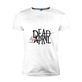 Мужская футболка премиум с принтом Dead By April в Курске, 92% хлопок, 8% лайкра | приталенный силуэт, круглый вырез ворота, длина до линии бедра, короткий рукав | dead by april | метал | музыка | электроникор