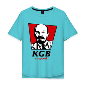 Мужская футболка хлопок Oversize с принтом KGB - So Good в Курске, 100% хлопок | свободный крой, круглый ворот, “спинка” длиннее передней части | kfc | kgb | владимир | ильич | кгб | ленин