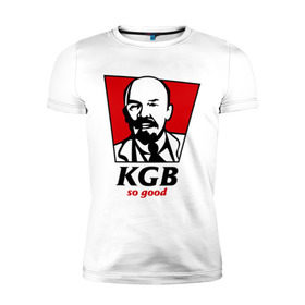 Мужская футболка премиум с принтом KGB - So Good в Курске, 92% хлопок, 8% лайкра | приталенный силуэт, круглый вырез ворота, длина до линии бедра, короткий рукав | Тематика изображения на принте: kfc | kgb | владимир | ильич | кгб | ленин