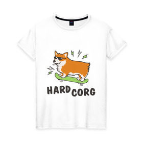 Женская футболка хлопок с принтом Hardcorg в Курске, 100% хлопок | прямой крой, круглый вырез горловины, длина до линии бедер, слегка спущенное плечо | hardcorg | корги | очки | пес | скейт | собаки