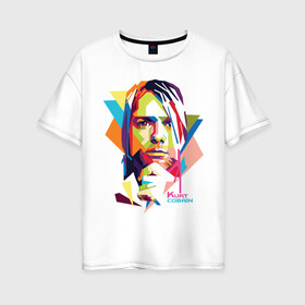 Женская футболка хлопок Oversize с принтом Kurt Cobain в Курске, 100% хлопок | свободный крой, круглый ворот, спущенный рукав, длина до линии бедер
 | kurt cobain | nirvana | pock | wpap | знаменитости | курт кобейн | нирвана | рок