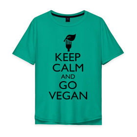 Мужская футболка хлопок Oversize с принтом Keep calm and go vegan в Курске, 100% хлопок | свободный крой, круглый ворот, “спинка” длиннее передней части | keep calm | vegan | веган | вегетарианец | сохраняй спокойствие