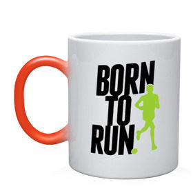 Кружка хамелеон с принтом Рожден для бега в Курске, керамика | меняет цвет при нагревании, емкость 330 мл | Тематика изображения на принте: born to run | run | бегать | рожден | рожден бежать