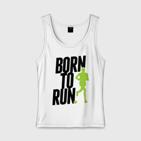 Женская майка хлопок с принтом Рожден для бега в Курске, 95% хлопок, 5% эластан |  | born to run | run | бегать | рожден | рожден бежать