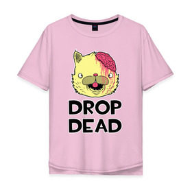 Мужская футболка хлопок Oversize с принтом Drop Dead Cat в Курске, 100% хлопок | свободный крой, круглый ворот, “спинка” длиннее передней части | Тематика изображения на принте: 