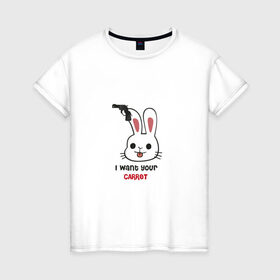 Женская футболка хлопок с принтом Злой заяц хочет твою морковь в Курске, 100% хлопок | прямой крой, круглый вырез горловины, длина до линии бедер, слегка спущенное плечо | 