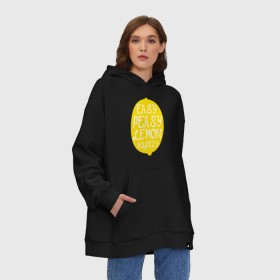 Худи SuperOversize хлопок с принтом Easy Peasy Lemon Squeezy в Курске, 70% хлопок, 30% полиэстер, мягкий начес внутри | карман-кенгуру, эластичная резинка на манжетах и по нижней кромке, двухслойный капюшон
 | 