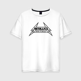 Женская футболка хлопок Oversize с принтом Metallica logo в Курске, 100% хлопок | свободный крой, круглый ворот, спущенный рукав, длина до линии бедер
 | металлика