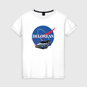 Женская футболка хлопок с принтом Delorean space в Курске, 100% хлопок | прямой крой, круглый вырез горловины, длина до линии бедер, слегка спущенное плечо | delorean | космос | наса