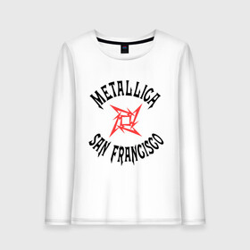 Женский лонгслив хлопок с принтом Metallica (San Francisco) в Курске, 100% хлопок |  | metallica | san francisco